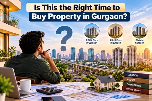 Is This the Right Time to Buy Property in Gurgaon?